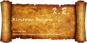 Kirchner Roland névjegykártya